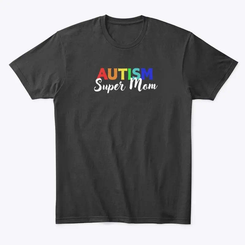 Autism Super Mom white